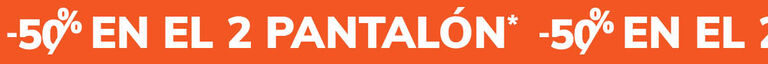 -50% en el 2 pantalon